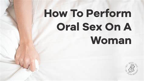 How to Ask for Oral Sex as a Woman — Sex Therapist Advice